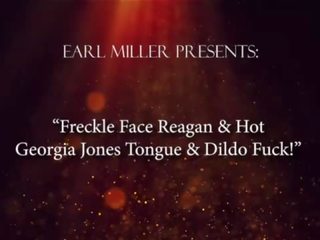 Freckle Face Reagan & superb Georgia Jones Tongue & Dildo Fuck&excl;